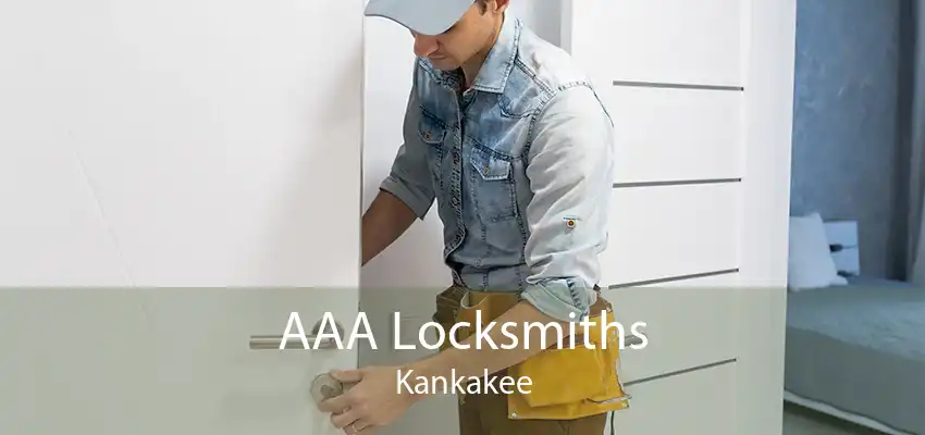 AAA Locksmiths Kankakee