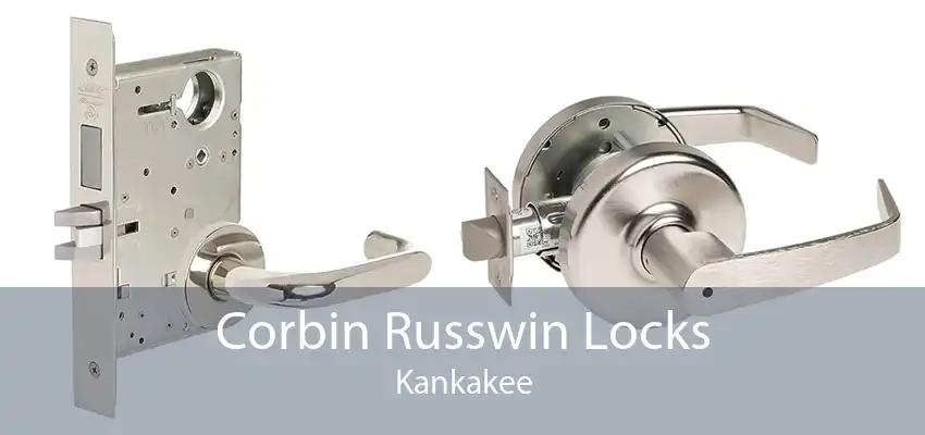 Corbin Russwin Locks Kankakee