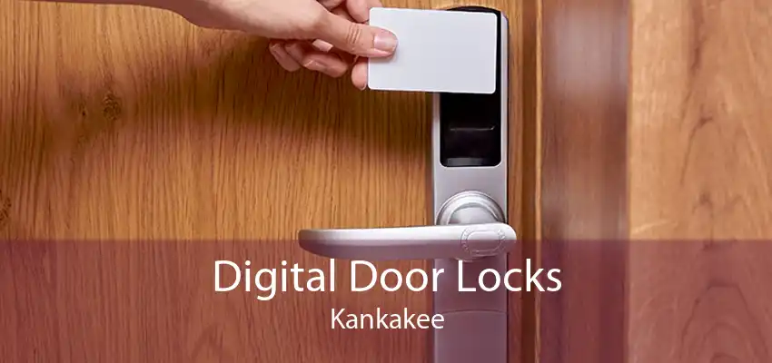 Digital Door Locks Kankakee