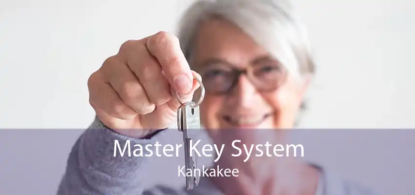 Master Key System Kankakee
