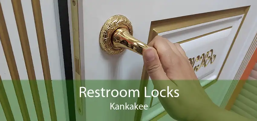 Restroom Locks Kankakee